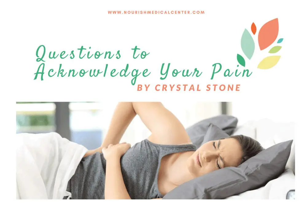 Questions to Acknowledge Your Pain